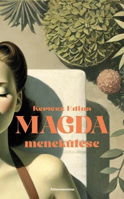 Magda menekülése Kertész Edina