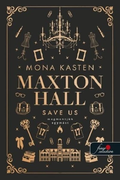 Save Us - Megmentjük egymást - Maxton Hall 3. Mona Kasten