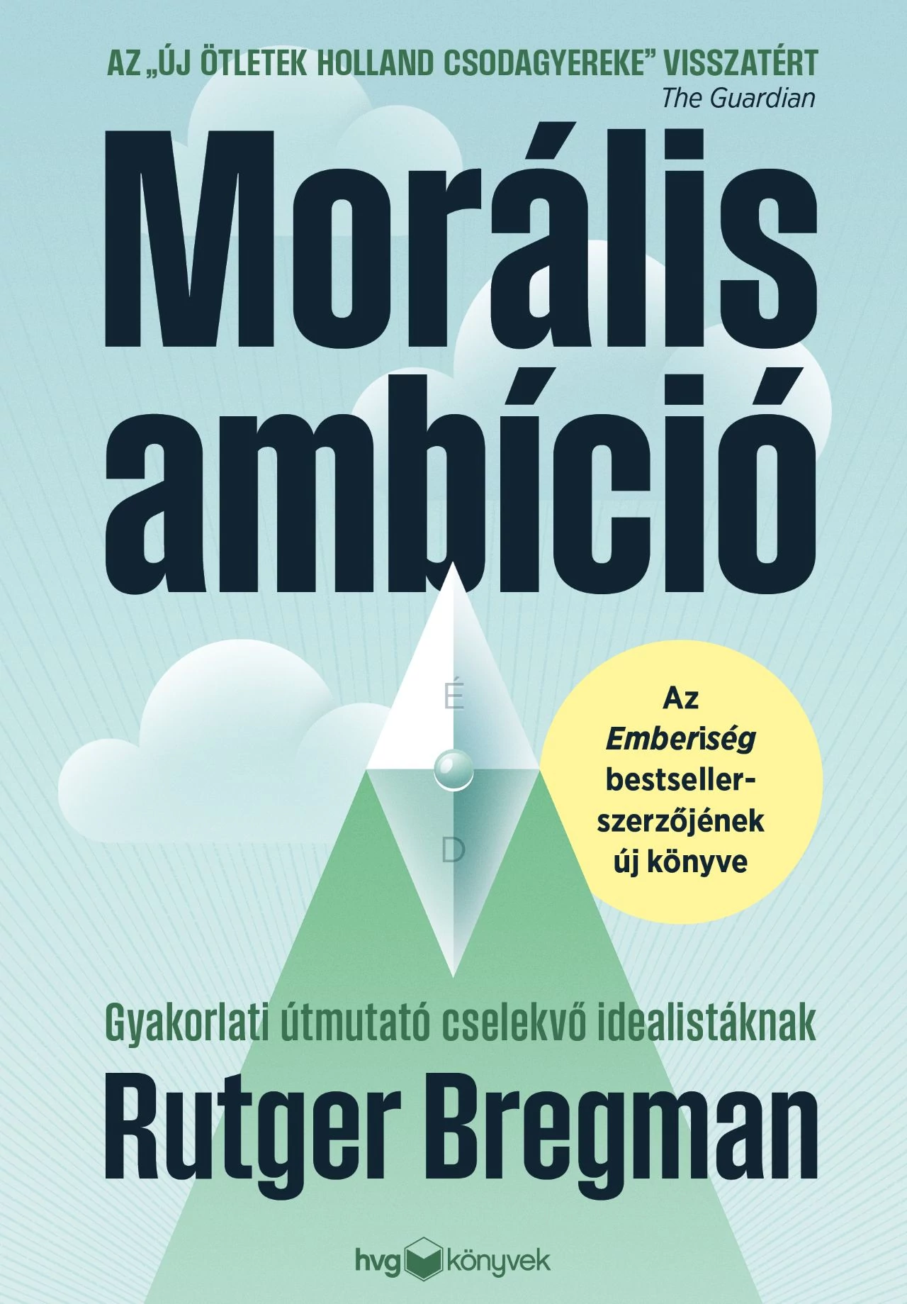 Morális ambíció   Rutger Bregman