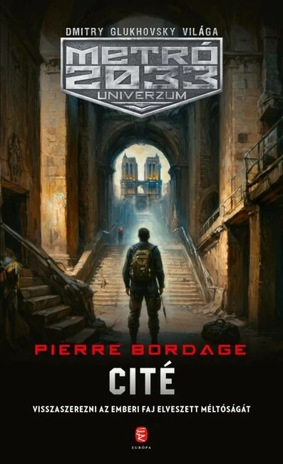 Cité - METRÓ 2033 Univerzum Pierre Bordage