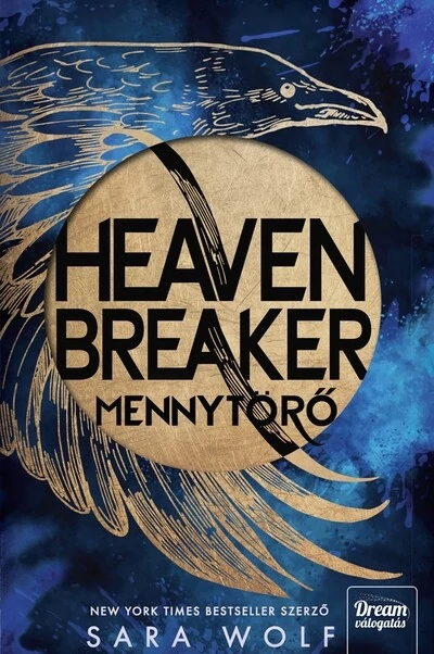 Heavenbreaker - Mennytörő (éldekorált) Sara Wolf