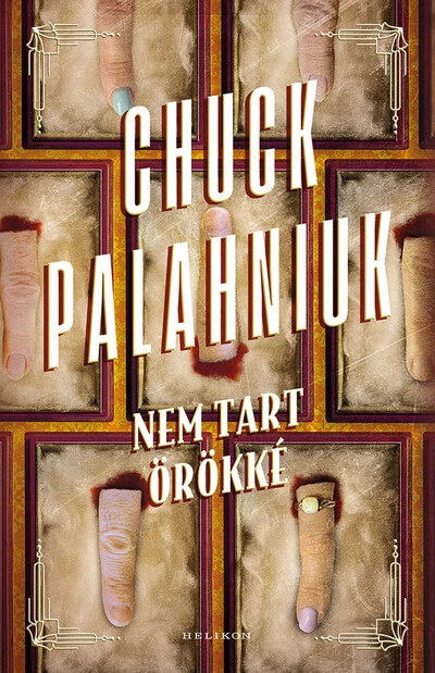 Nem tart örökké Chuck Palahniuk