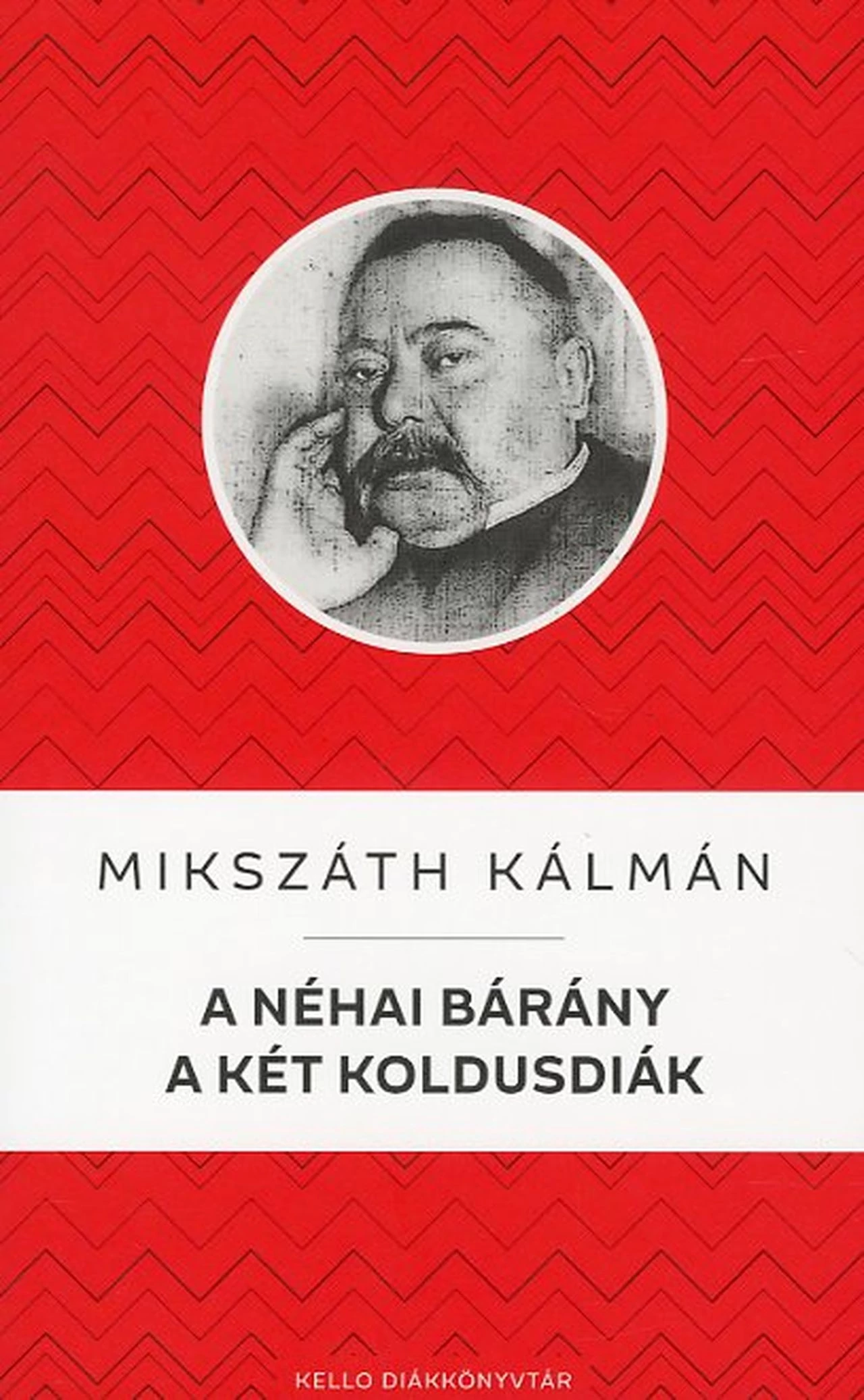  A néhai bárány / A két koldusdiák   Mikszáth Kálmán