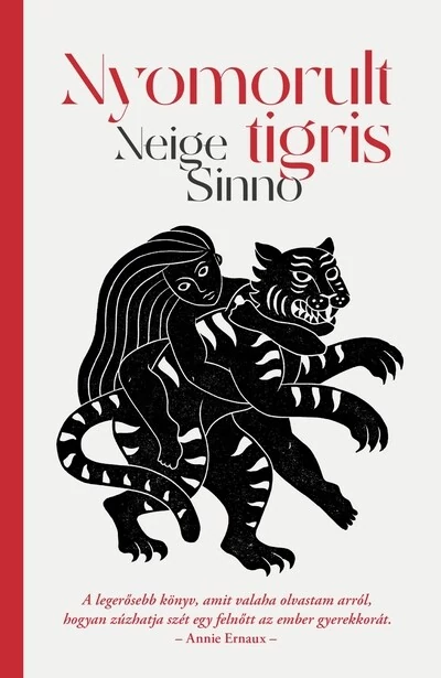 Nyomorult tigris Neige Sinno