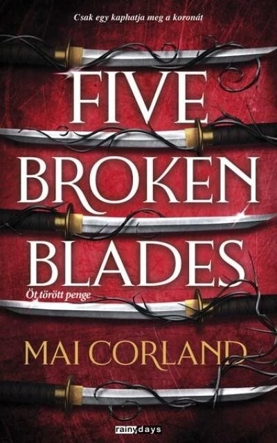 Five Broken Blades - Öt törött penge Mai Corland