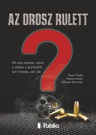Az orosz rulett Maros István, Nagy Tünde, Somodi Krisztián