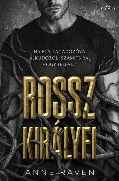 Rossz királyfi (éldekorált) Anne Raven