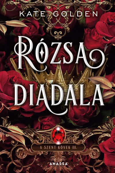 Rózsa diadala - A szent kövek III. Kate Golden