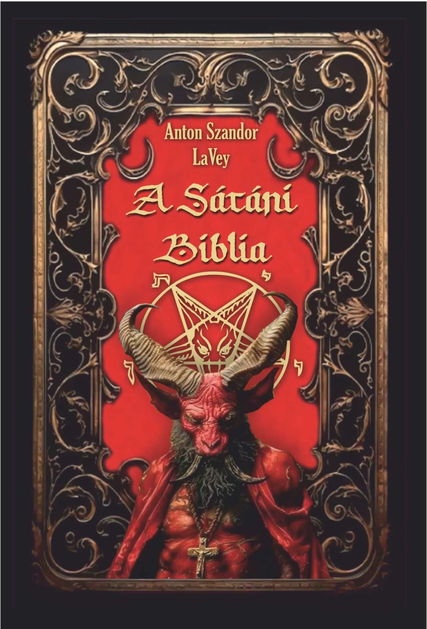 A Sátáni Biblia Anton Szandor LaVey