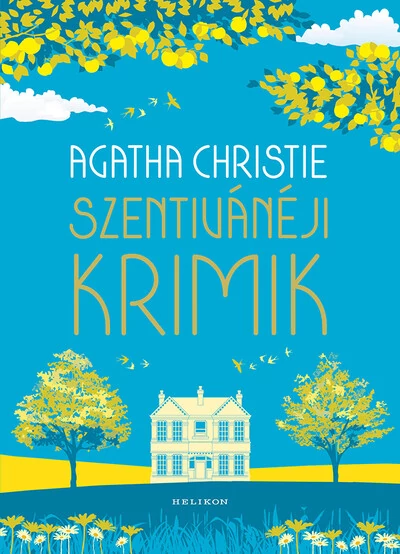 Szentivánéji krimik - Izgalmas nyári novellák a krimi királynője tollából  Agatha Christie