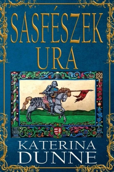 Sasfészek ura Katerina Dunne
