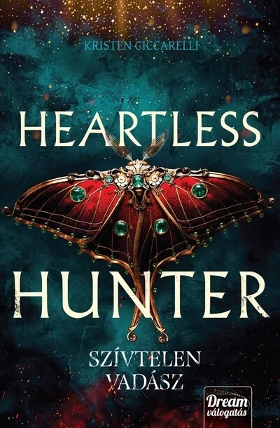 Heartless Hunter - Szívtelen vadász (éldekorált) Kristen Ciccarelli