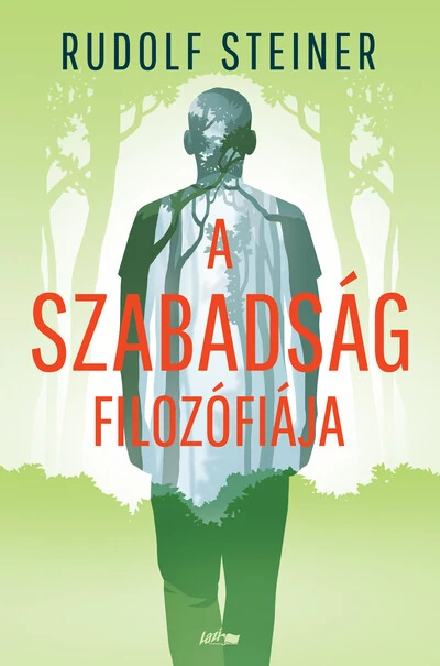 A szabadság filozófiája  Rudolf Steiner