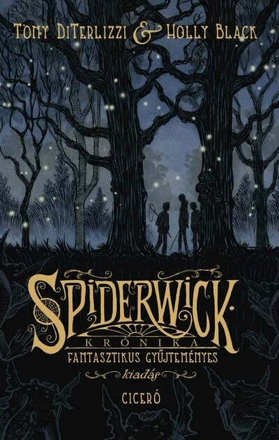 Spiderwick krónika - Fantasztikus gyűjteményes kiadás (új kiadás) Holly Black, Tony Diterlizzi
