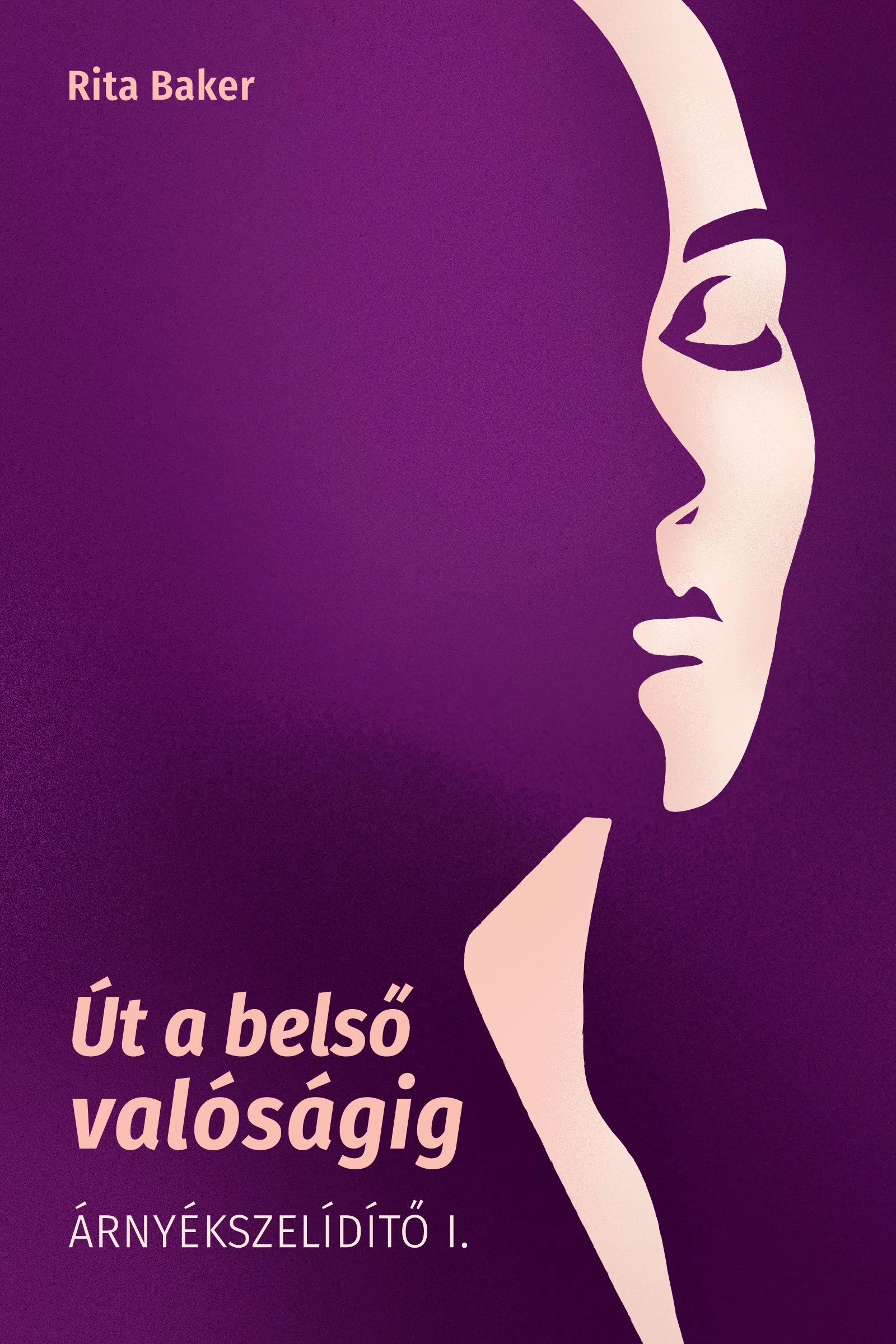 Út a belső valóságig  Rita Baker