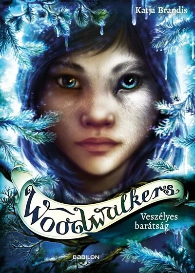 Woodwalkers 2. - Veszélyes barátság Katja Brandis