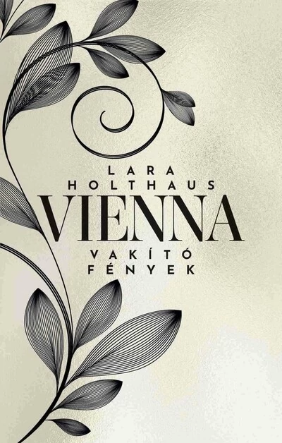 Vienna - Vakító fények (élfestett) Lara Holthaus