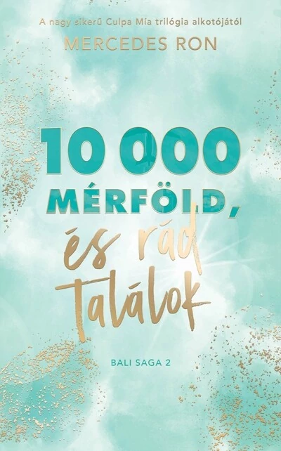 10 000 mérföld és rád találok - Bali-sorozat 2. Mercedes Ron.