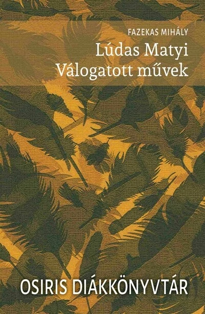 Lúdas Matyi - Válogatott művek - Osiris Diákkönyvtár (új kiadás) Fazekas Mihály