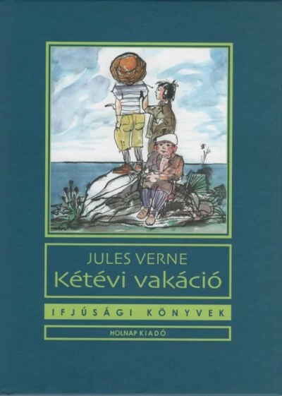 Kétévi vakáció - Jules Verne