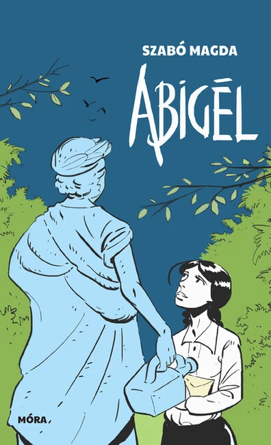 Abigél - Szabó Magda