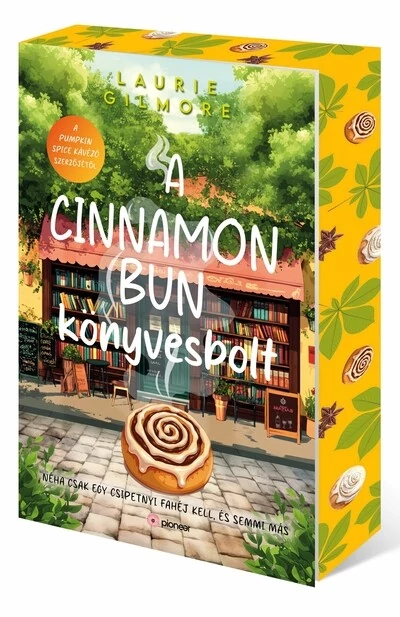 A Cinnamon Bun könyvesbolt - Laurie Gilmore