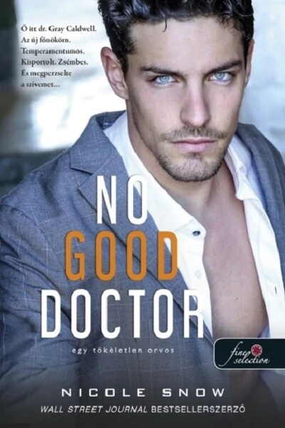 No Good Doctor - Egy tökéletlen orvos Nicole Snow