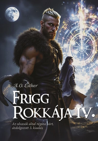 Frigg rokkája IV. - Frigg rokkája sorozat  A.O. Esther