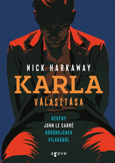 Karla választása Nick Harkaway