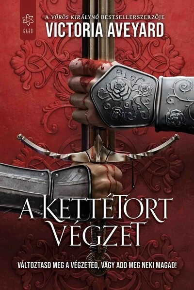 A kettétört végzet - Kettétört birodalom 3. Victoria Aveyard