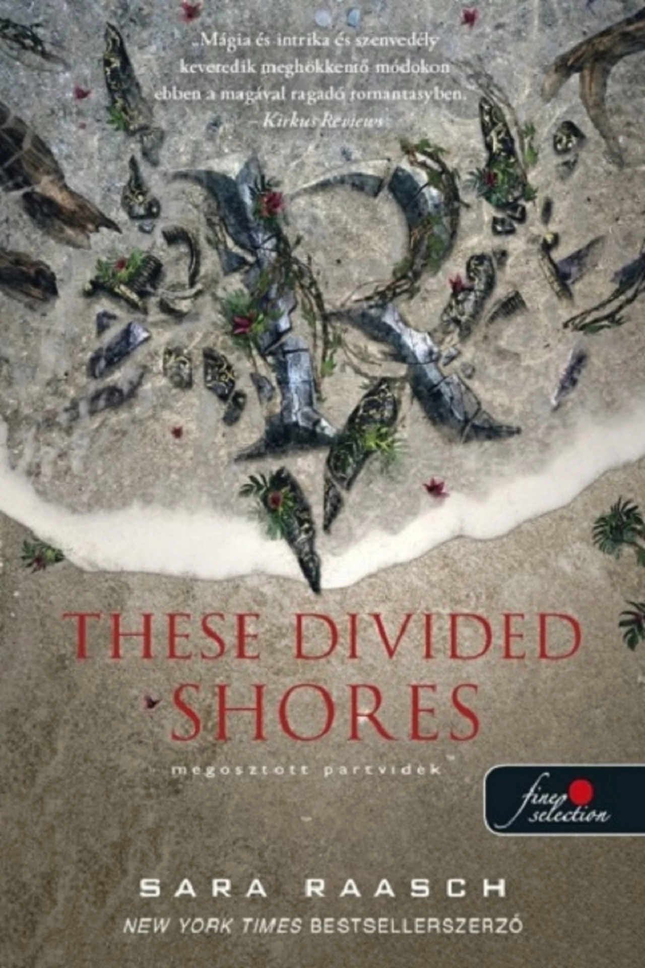 These Divided Shores - Megosztott partvidék  Sara Raasch