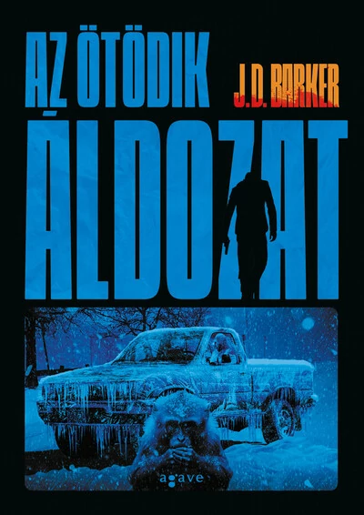 Az ötödik áldozat - 4MGY (új kiadás) J. D. Barker