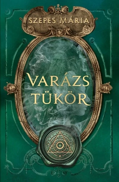 Varázstükör (új kiadás) Szepes Mária