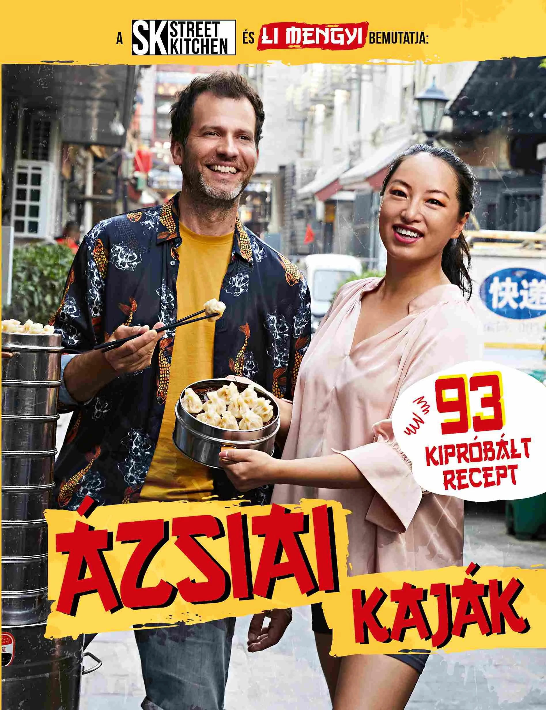 Ázsiai kaják - 93 kipróbált recept - Street Kitchen-Li Mengyi