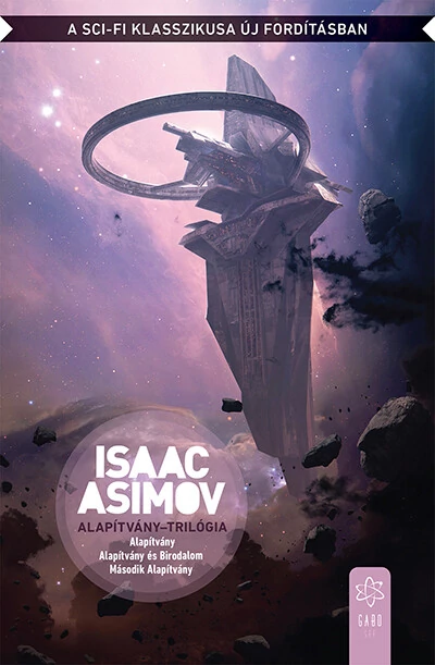 Alapítvány-trilógia (új kiadás) Isaac Asimov