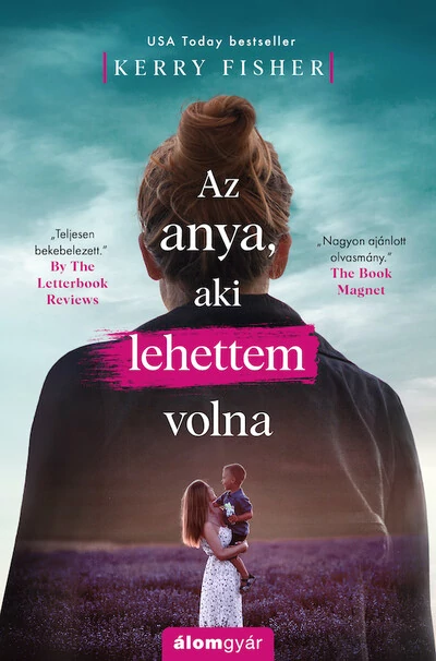 Az anya, aki lehettem volna Kerry Fisher