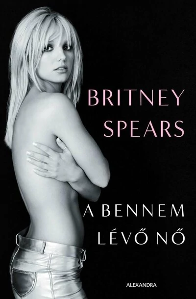 A bennem lévő nő Britney Spears