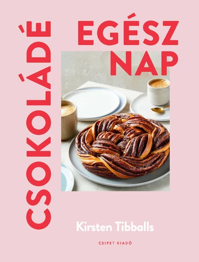 Csokoládé egész nap Kirsten Tibballs