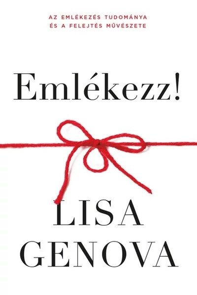 Emlékezz! Lisa Genova