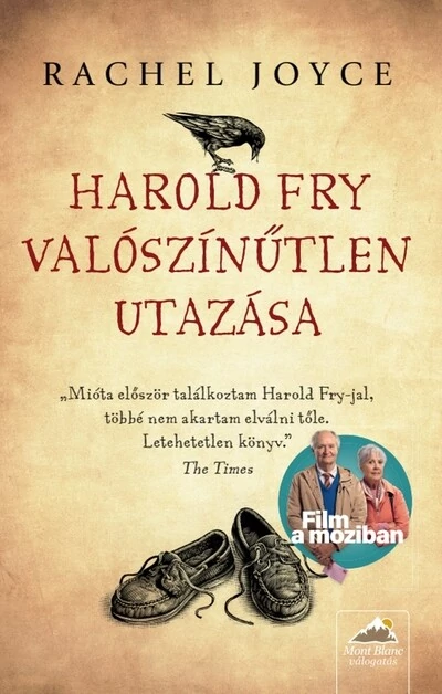 Harold Fry valószínűtlen utazása – Filmes borítóval Rachel Joyce