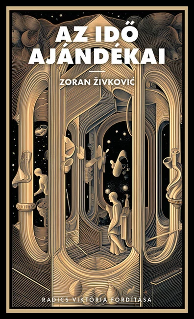Az idő ajándékai Zoran Zivkovic