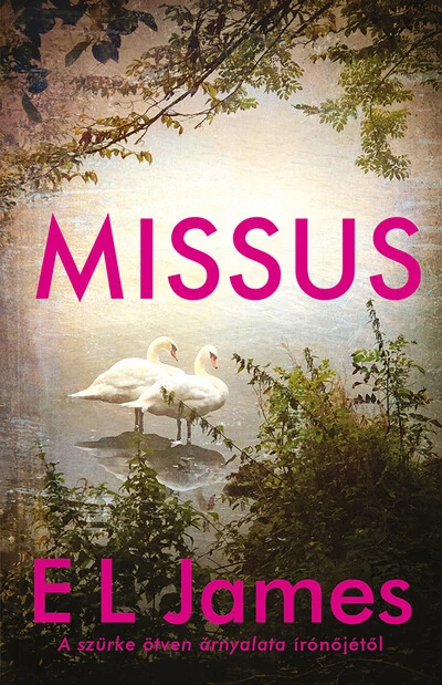 Missus E. L. James
