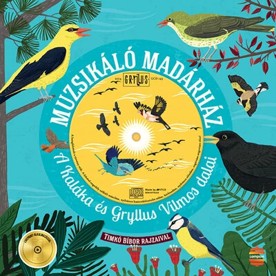 Muzsikáló madárház - Kaláka együttes