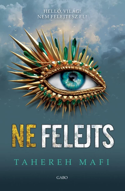 Ne felejts - Ne érints 6. Tahereh Mafi