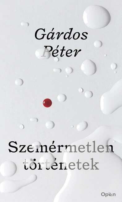 Szemérmetlen történetek Gárdos Péter