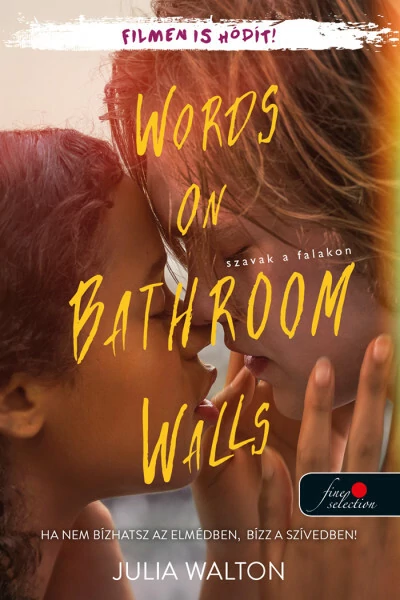 Words on Bathroom Walls - Szavak a falakon Julia Walton