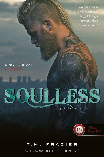 Soulless - Megbánás nélkül - King 4. T. M. Frazier