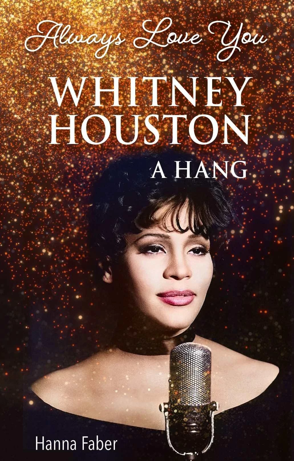Always Love You - Whitney Houston Hanna Faber